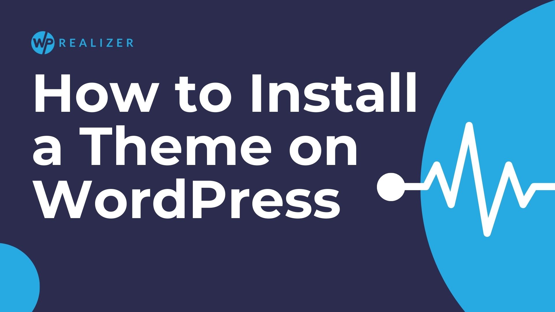 How to Install a Theme on WordPress